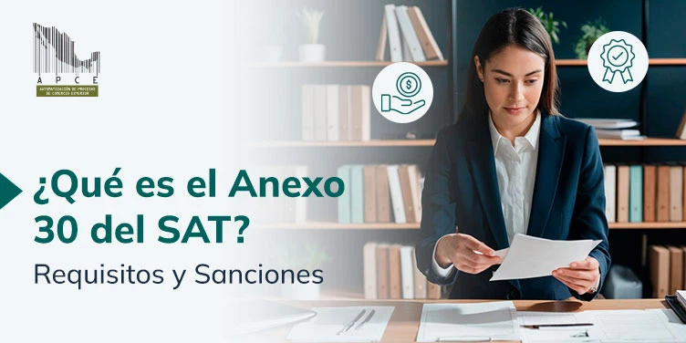 Portada del artículo ¿Qué es el Anexo 30 del SAT? Requisitos y Sanciones